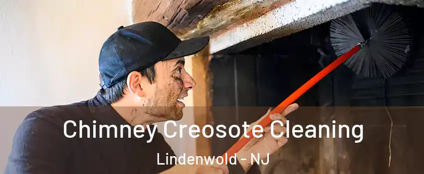 Chimney Creosote Cleaning Lindenwold - NJ