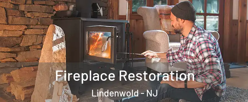 Fireplace Restoration Lindenwold - NJ