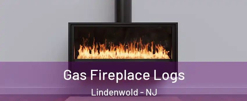 Gas Fireplace Logs Lindenwold - NJ