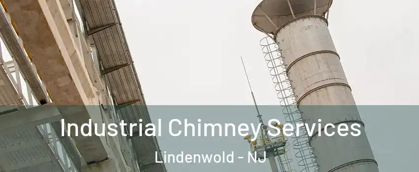 Industrial Chimney Services Lindenwold - NJ