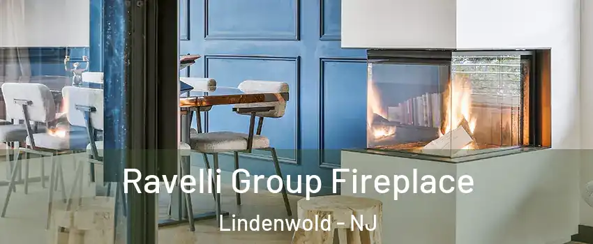 Ravelli Group Fireplace Lindenwold - NJ