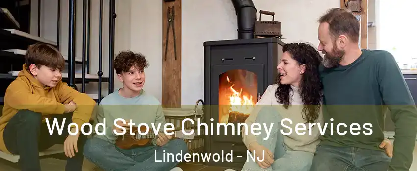 Wood Stove Chimney Services Lindenwold - NJ